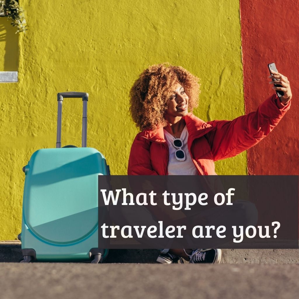 What Type Of Traveler Are You Turuhi