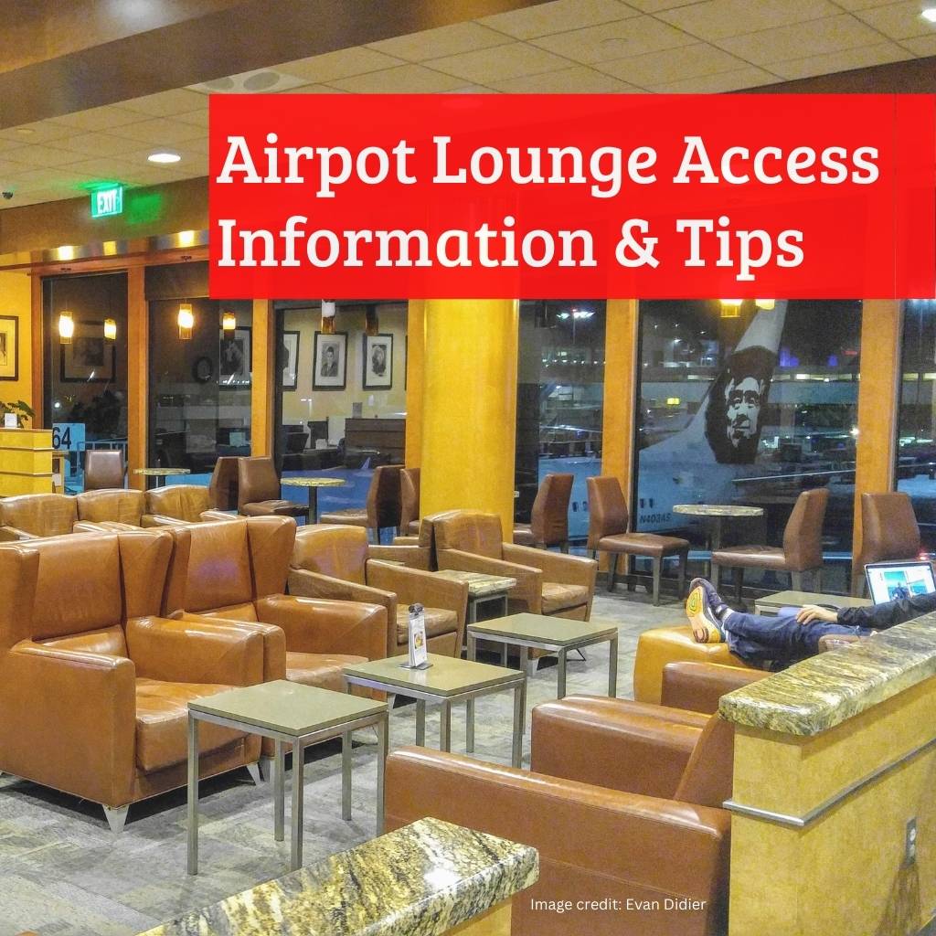 Airport Lounge Access – Information and ‘tips’
