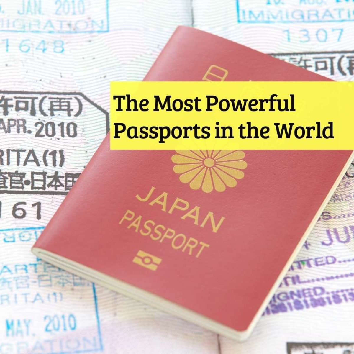 The Most Powerful Passports to Have in 2022