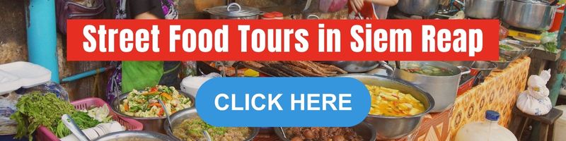Street food tours in Siem Reap is the best thing to do.