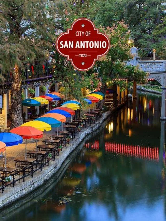 Why San Antonio should be your next destination?