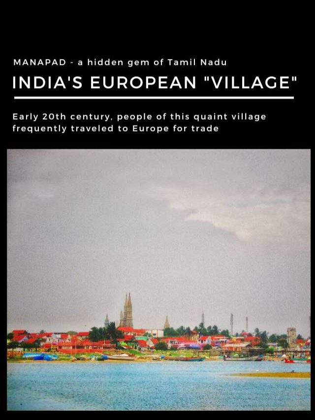 India’s European Village – Manapad