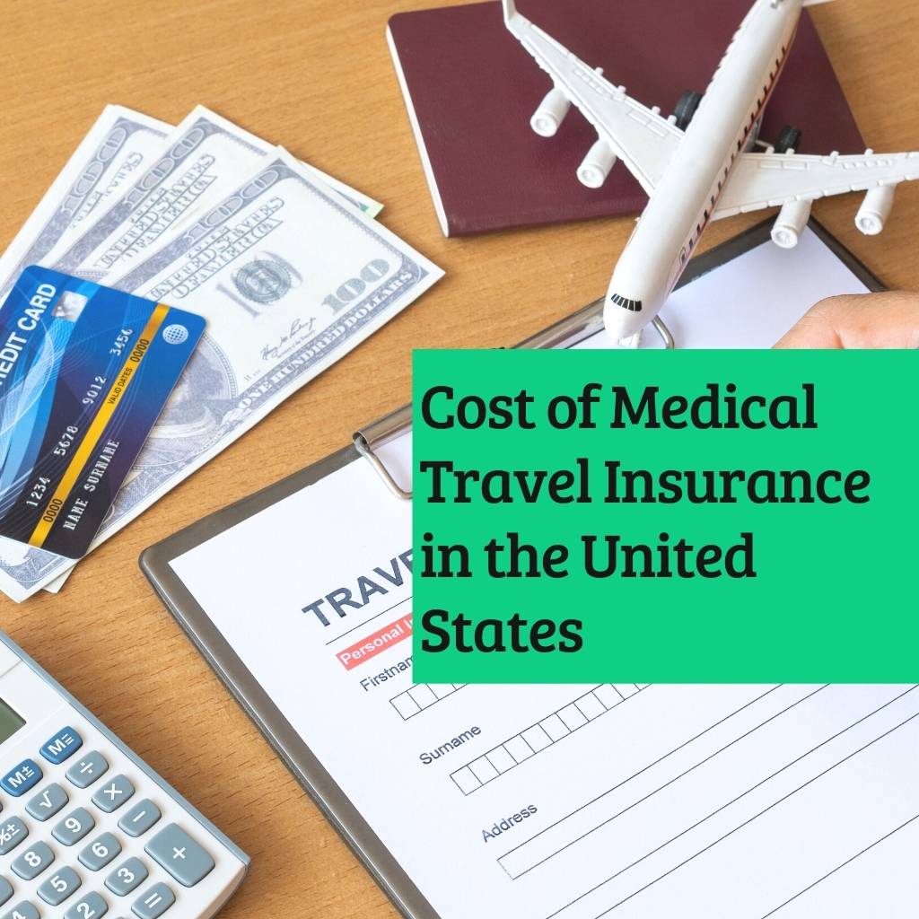 Cost of travel medial health insurance in the United States