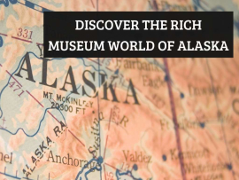 Discover-the-Rich-Museum-World-of-Alaska-Turuhi