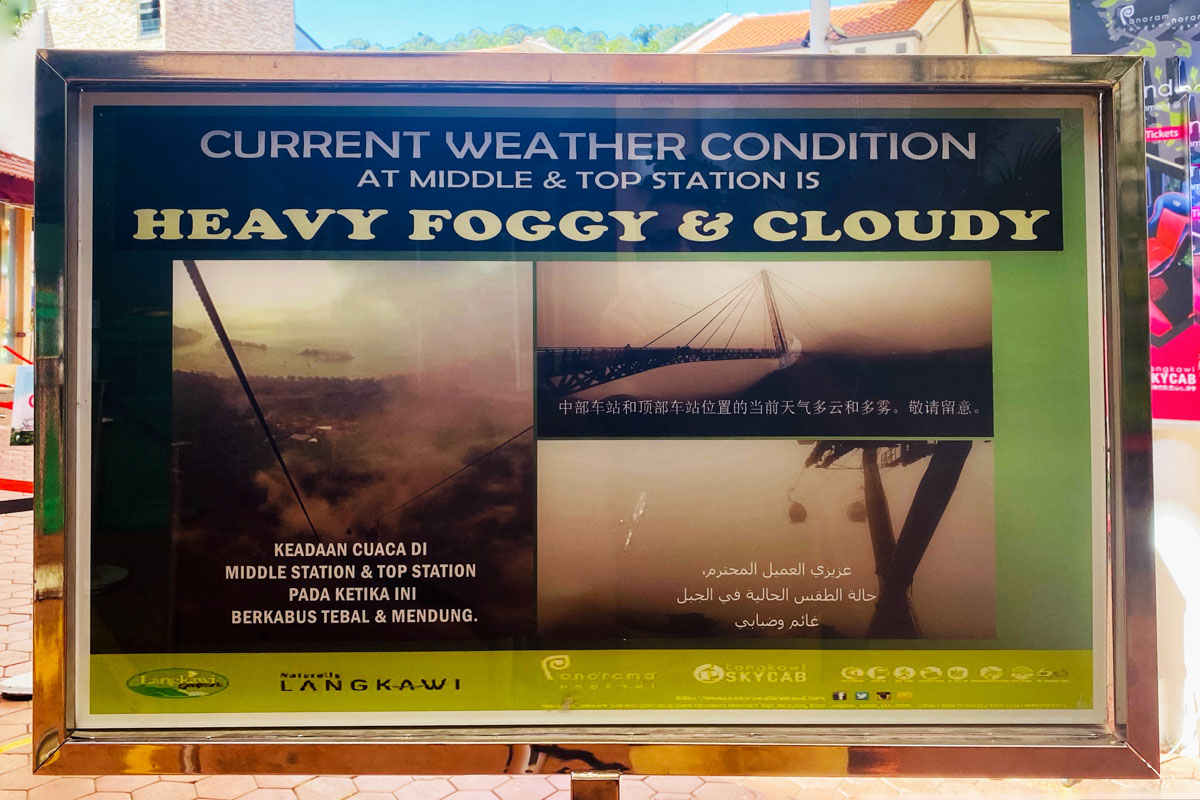 This signboard will appear at the ticket counter whenever the SkyCab is not operating due to inclement weather