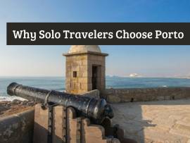 Why-Solo-Travelers-Choose-Porto